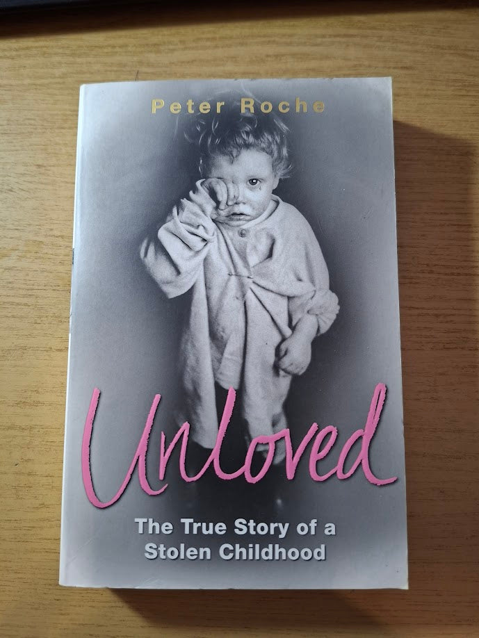 Unloved: The True Story of a Stolen Childhood — Second-Hand
