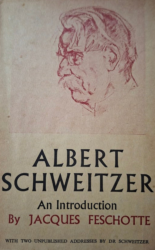 Albert Schweitzer: An Introduction — Second-Hand Hardcover