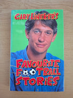 Gary Lineker's Favourite Football Stories – Gary Lineker (Second Hand Book)