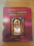 Moroccan Gardens Trilingual Edition - Charlotte Seeling (Second Hand Book)