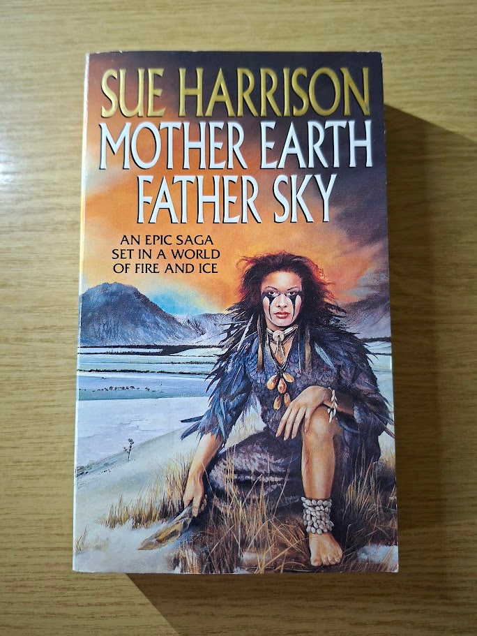 Mother Earth Father Sky - Sue Harrison (Second Hand Book)