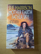 Mother Earth Father Sky - Sue Harrison (Second Hand Book)