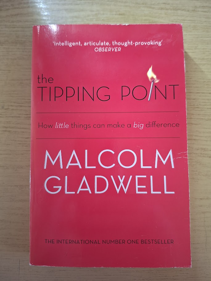 The Tipping Point: How Little Things Can Make a Big Difference - Malcolm Gladwell (Second Hand Book)