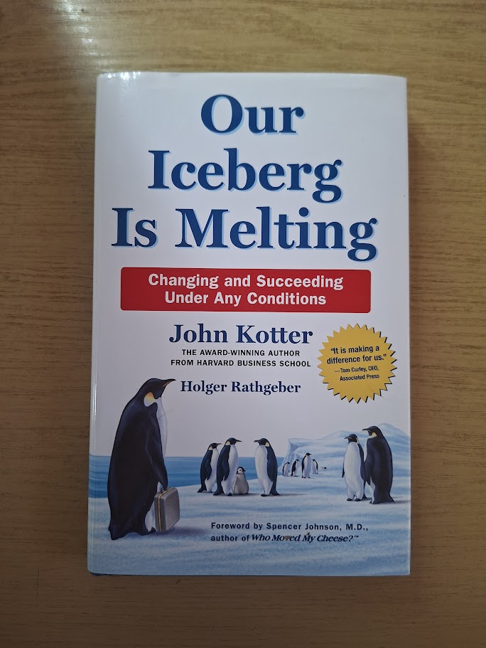 Our Iceberg Is Melting - John Kotter & Holger Rathgeber (Second Hand Book)