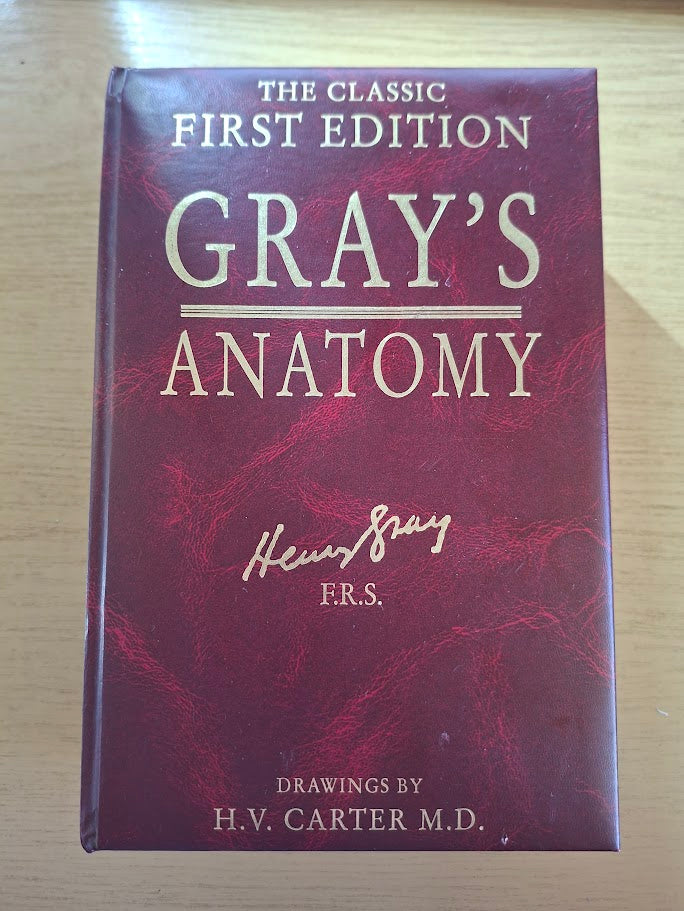 The Classic First Edition Grays Anatomy Descriptive and Surgical by Henry-gray (Second Hand Book)