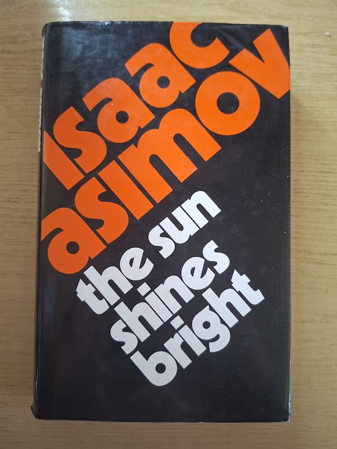 Sun Shines Bright by Isaac Asimov (Second Hand Book)