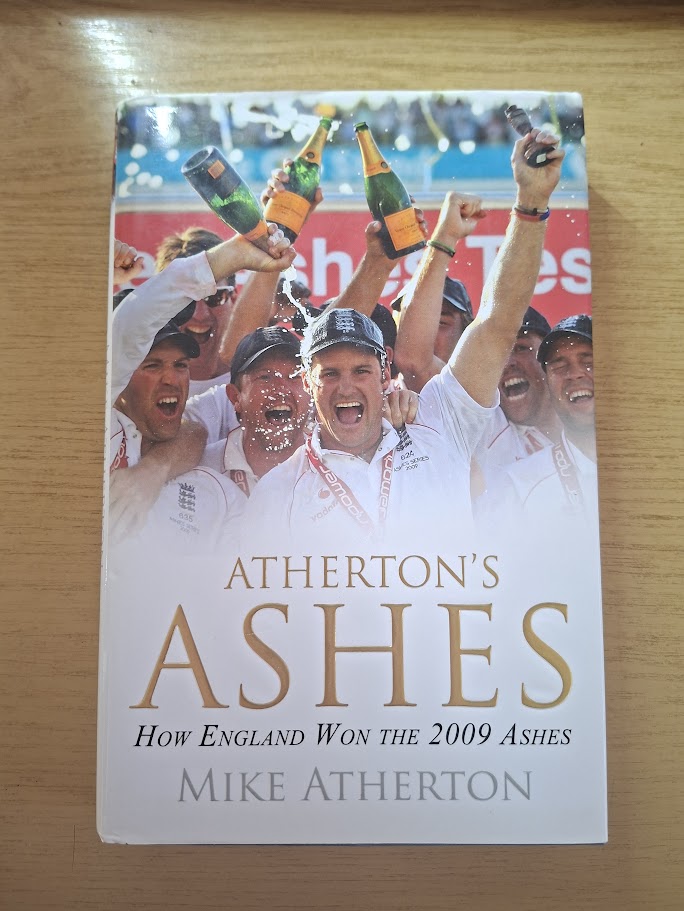 Atherton's Ashes: How England Won the 2009 Ashes by Mike Atherton (Second Hand Book)