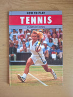 How to Play Tennis by Clarence Medlycott Jones (Second Hand Paperback)