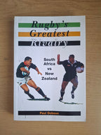 Rugby's Greatest Rivalry: South Africa vs New Zealand, 1921–1995 by Paul Dobson (Second Hand Paperback)