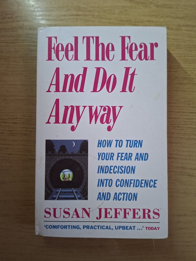Feel the Fear and Do It Anyway by Susan Jeffers (Second Hand Paperback)