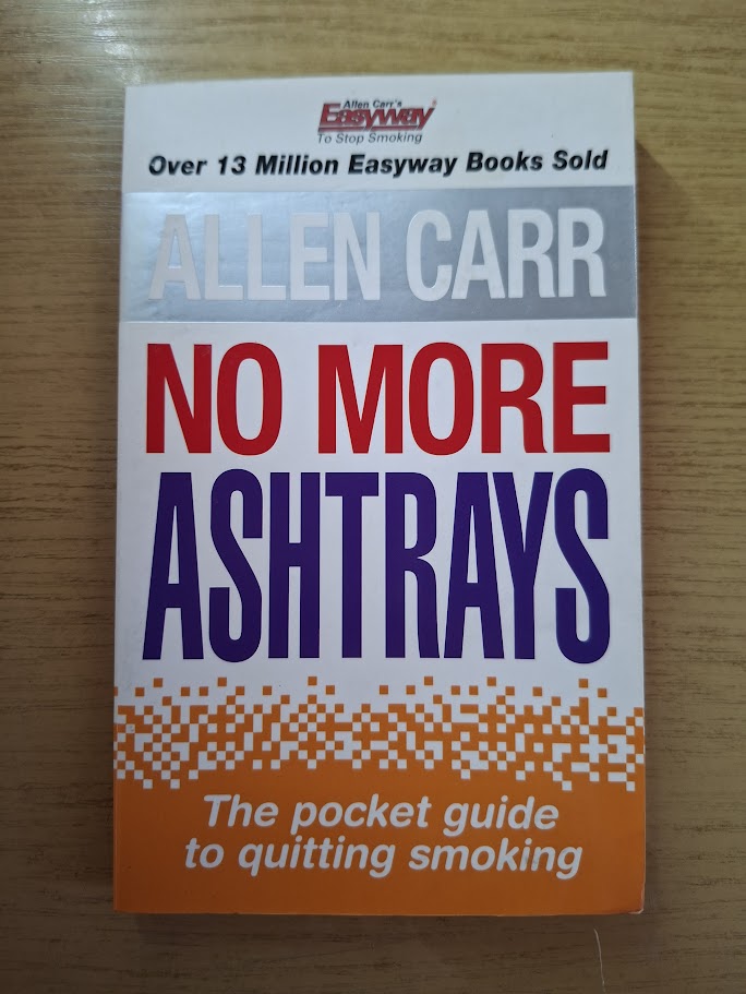 No More Ashtrays: The Pocket Guide to Quitting Smoking by Allen Carr (Second Hand Paperback)