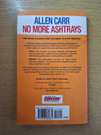 No More Ashtrays: The Pocket Guide to Quitting Smoking by Allen Carr (Second Hand Paperback)