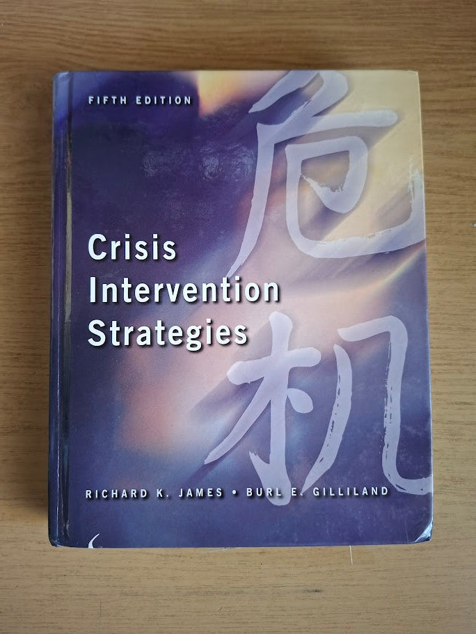 Crisis Intervention Strategies by Richard K. James (Second Hand Hardcover)