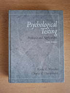 Psychological Testing: Principles and Applications by Kevin R. Murphy (6th Edition, Second Hand Hardcover)