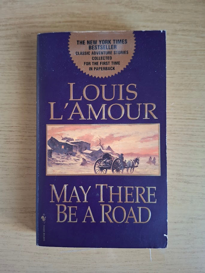 May There Be a Road: Stories by Louis L'Amour (Second Hand Paperback)