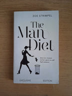The Man Diet: One Woman's Quest to End Bad Romance by Zoe Strimpel (Second Hand Paperback)