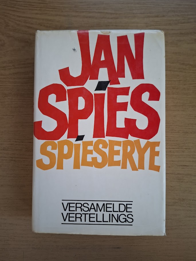 Spieserye: Versamelde Vertellings by Jan Spies (Second Hand Hardcover)
