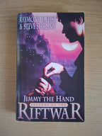 Jimmy the Hand – Raymond E. Feist & S. M. Stirling (Legends of the Riftwar Book 3, 2004 Paperback)