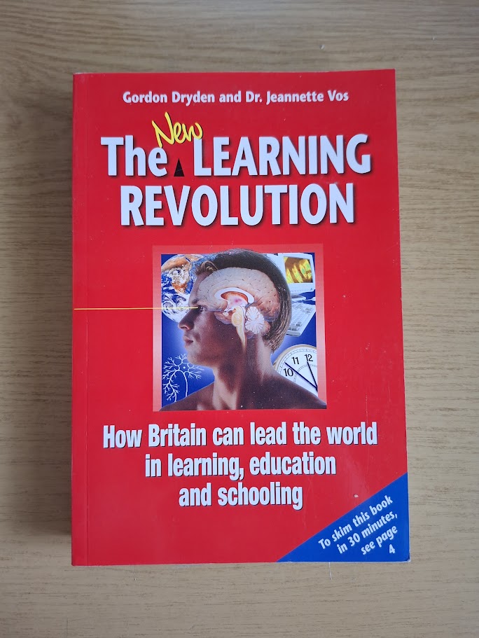 The New Learning Revolution – Gordon Dryden & Jeannette Vos (3rd Edition, 2005 Paperback)