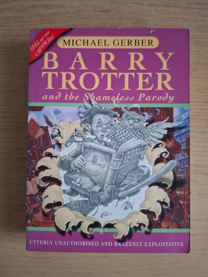 Barry Trotter and the Shameless Parody – Michael Gerber (2003 Gollancz Paperback)