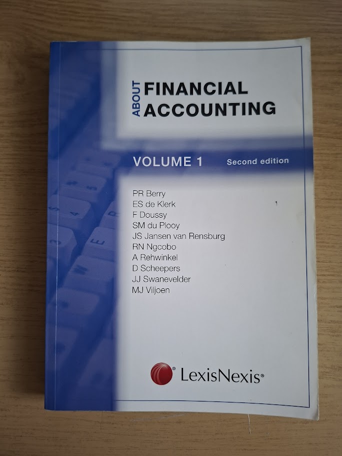 About Financial Accounting Volume 1 – Berry, De Klerk, Doussy, Swanevelder & Viljoen (2nd Edition, 2007 Paperback)