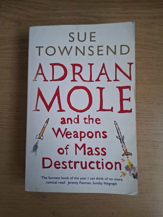 Adrian Mole and the Weapons of Mass Destruction – Sue Townsend (2012 Paperback, Second-Hand Book)