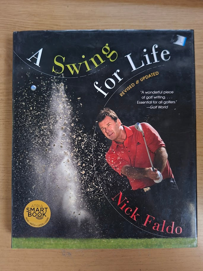 Swing for Life – Nick Faldo (2012 Hardcover, Second-Hand Book)
