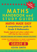 The Maths Handbook & Study Guide – Grade: 08 ISBN/SKU: 9780981437040