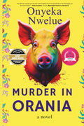 Murder In Orania - Nwelue,O - (New Copy)