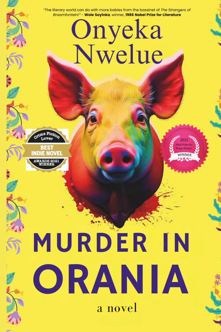 Murder In Orania - Nwelue,O - (New Copy)