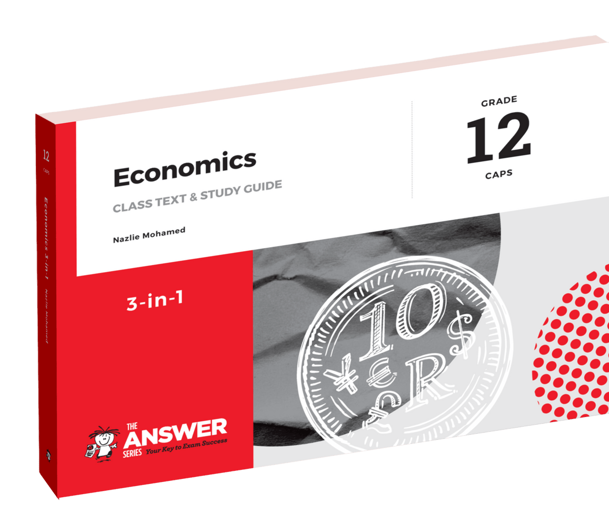 The Answer Series Gr 12 Economics '3 in 1' REVISED ISBN/SKU: 9781920568825
