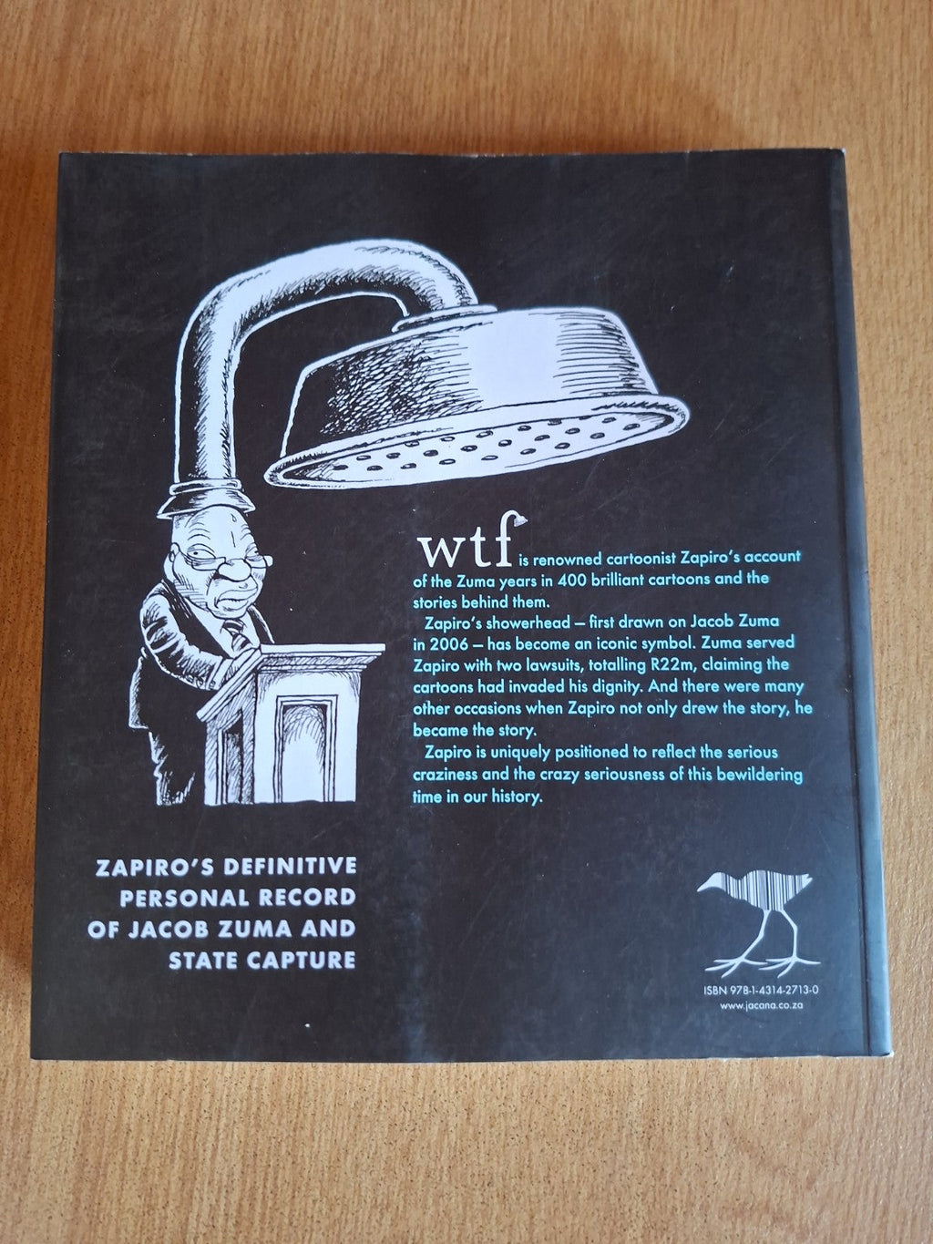 📘 WTF: Capturing Zuma – A Cartoonist’s Tale (Signed Copy) by Zapiro with Mike Wills (Second-Hand)
