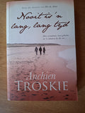 📖 Nooit is ’n lang, lang tyd – Anchien Troskie (Gesigneerde Kopie) (Second-Hand)