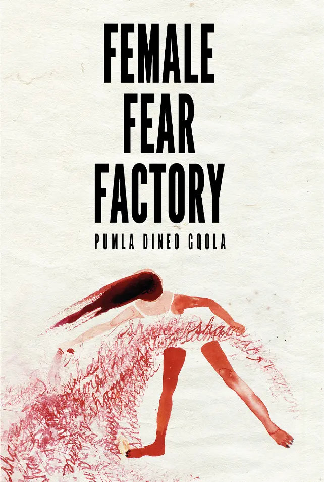 Female Fear Factory - Pumla Dineo Gqola (New Book)