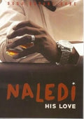 Hlomu 03 Naledi His Love - Busani-Dube,D - (New Copy)