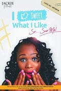 I Tweet What I Like So Sue Me - Phamotse,J - (New Copy)