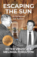 Escaping The Sun: My Life Beyond Sol Kerzner - Venison,P - (New Copy)