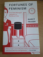 Fortunes of Feminism by Nancy Fraser – Second-Hand