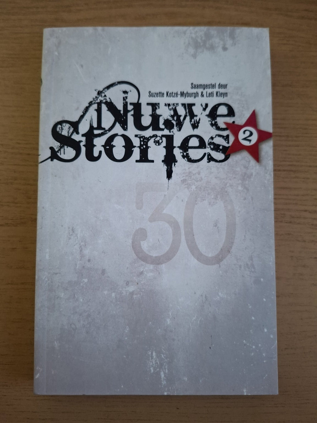 Nuwe Stories 2 – Saamgestel deur Suzette Kotzé-Myburgh & Leti Kleyn – Second-Hand