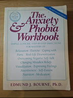 The Anxiety & Phobia Workbook – Edmund J. Bourne – Second-Hand