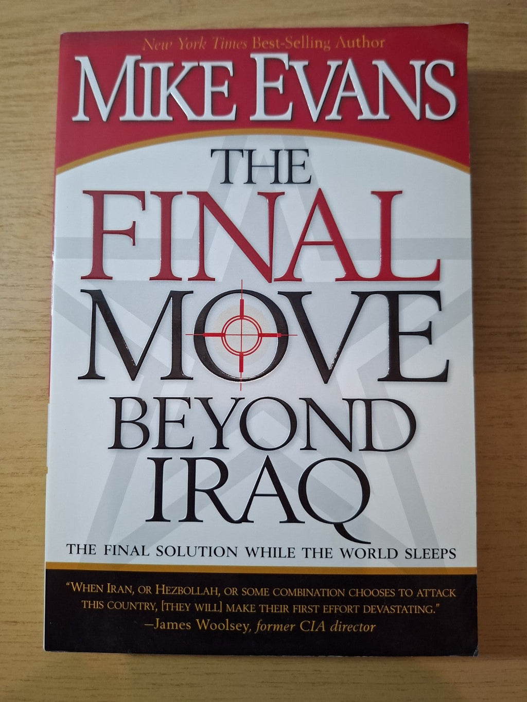 The Final Move Beyond Iraq by Mike Evans – Second-Hand