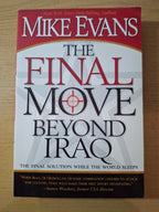The Final Move Beyond Iraq by Mike Evans – Second-Hand