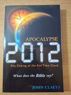 Apocalypse 2012: The Ticking of the End Time Clock – Second-Hand