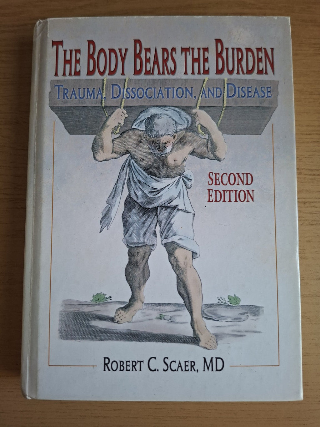 The Body Bears the Burden by Robert C. Scaer, MD – Second-Hand