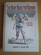 The Body Bears the Burden by Robert C. Scaer, MD – Second-Hand