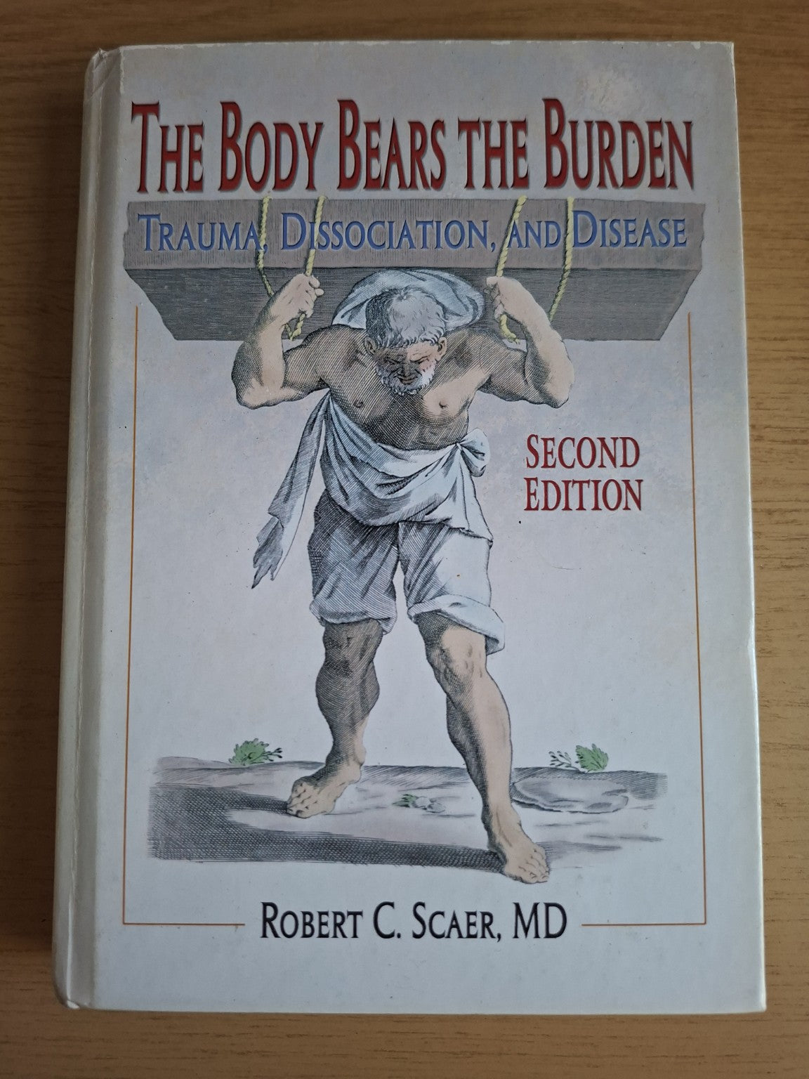 The Body Bears the Burden by Robert C. Scaer, MD – Second-Hand