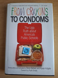 From Crayons to Condoms – Steve Baldwin & Karen Holgate (Second-Hand)