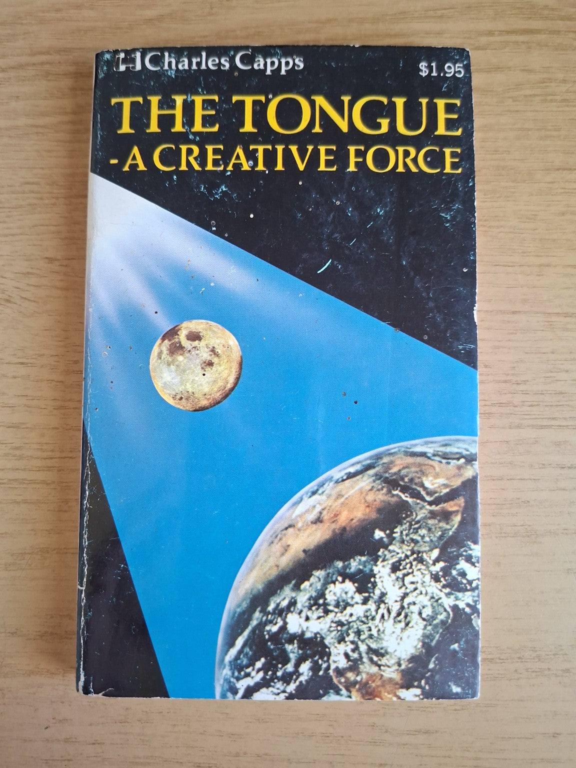 The Tongue: A Creative Force – Charles Capps (Second-Hand)