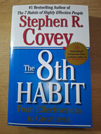 The 8th Habit: From Effectiveness to Greatness – Stephen R. Covey (Second-Hand)