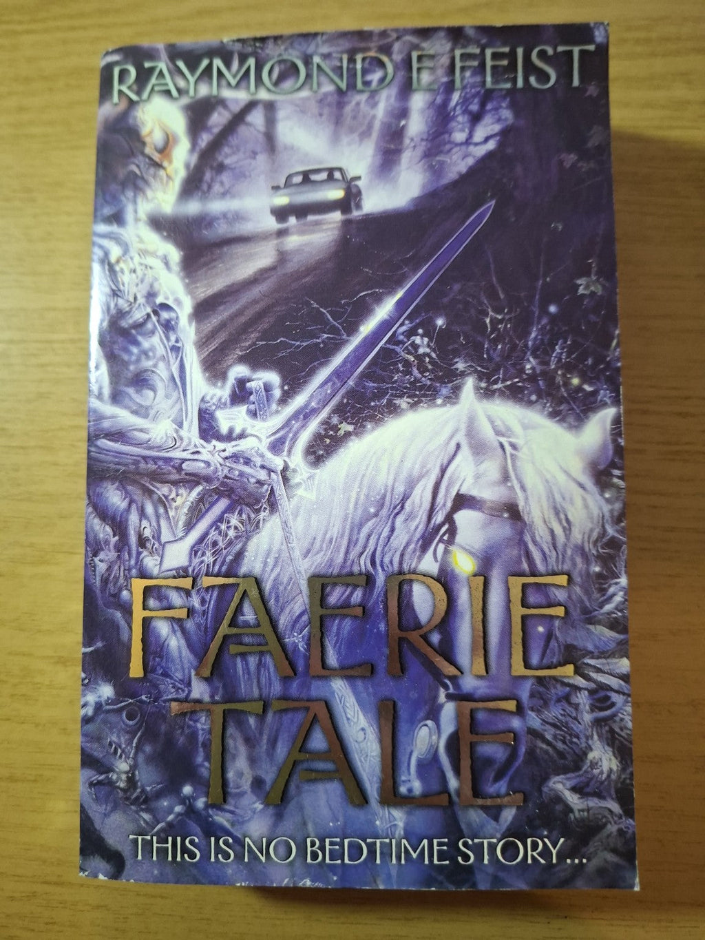 Faerie Tale – Raymond E. Feist (Second-Hand)